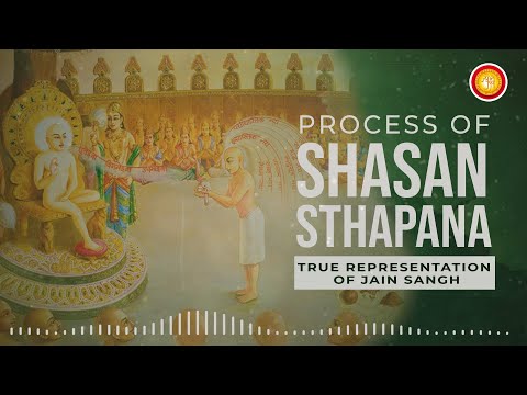 Ep 3 – Process Of Shasan Sthapana | True Representation Of Jain Sangh