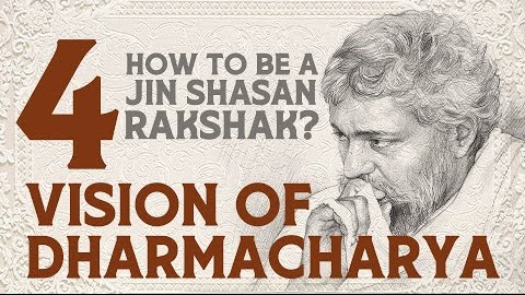 Vision of Dharmacharya | Ep. 4 | How to be a Jin Shasan Rakshak?